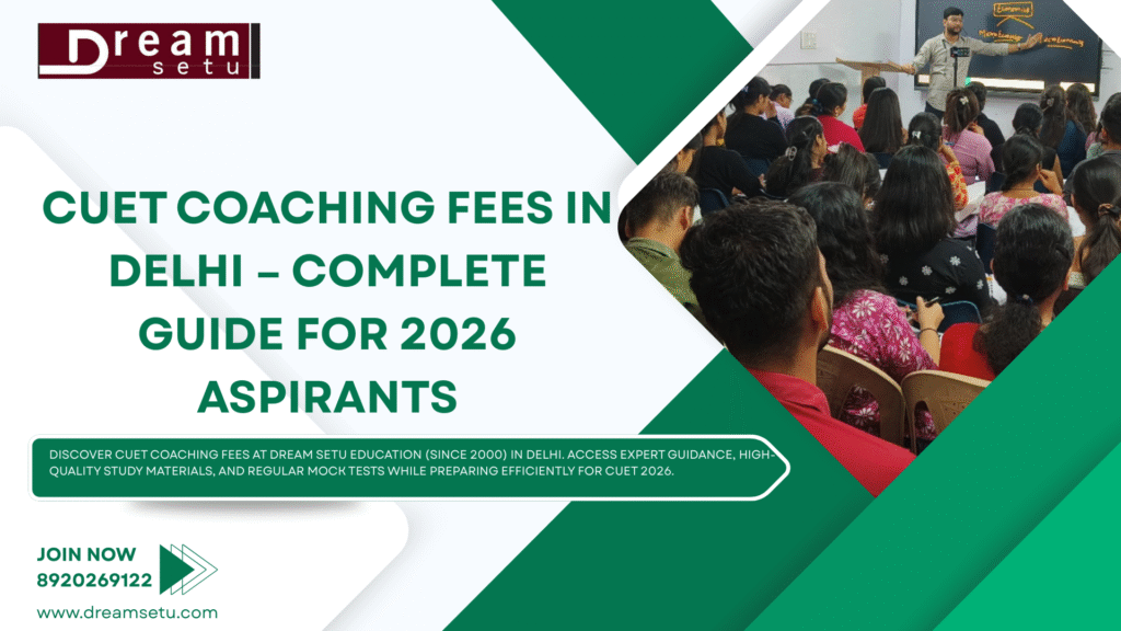 CUET Coaching Fees in Delhi