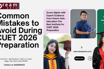 Common Mistakes to Avoid During CUET 2026 Preparation