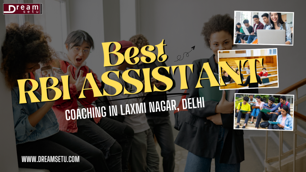 BEST RBI ASSISTANT COACHING IN LAXMI NAGAR, DELHI.png