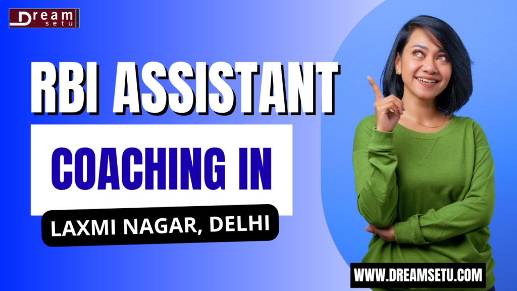 ds- RBI Assistant Coaching in laxmi nagar, delhi.png